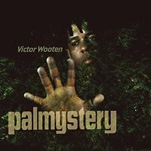 ヴィクター・ウッテン『Palmystery』