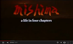『三島由紀夫幻の伝記映画Mishima: A Life In Four Chapters1』