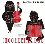 『SO FAR,SO CLOSE〜バロック・ヴァイオリンとアコーディオンによるバロック名ヴァイオリン楽曲集』