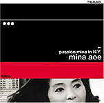 『PASSION MINA IN N.Y. Live, Original recording 』